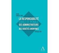 La responsabilite civile et penale des administrateurs Et membres du comité de direction des sociétés anonymes - VANDEN EYNDE JOHAN - Anthemis - broché - Etude