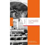 La responsabilite civile Questions actuelles - Christian Larroumet - Panthéon-Assas - broché - Etude