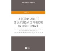 La responsabilité de la puissance publique en droit comparé