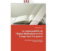 La Responsabilité De L'église Méthodiste En R D Congo Face À La Guerre