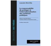 La Responsabilité De Protéger Et L'internationalisation Des Systèmes Politiques