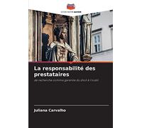 La responsabilité des prestataires: de recherche comme garantie du droit à l'oubli
