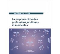 La responsabilité des professions juridiques et médicales