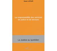 La responsabilité des services de police et de secours
