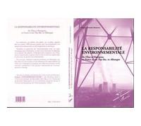 La responsabilite environnementale De l'État à l'Entreprise, en France et aux Pays-Bas, en Allemagne - Grégory Schneider-Maunoury - L'harmattan - broché - Livre