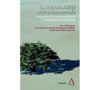 La responsabilité environnementale Transposition de la directive 2004/35 et implications en droit interne - Collectif - Anthemis - broché - Etude