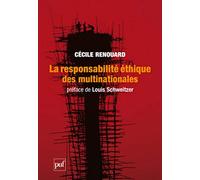 La responsabilité éthique des multinationales: Préface de Louis Schweitzer