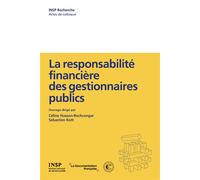 La responsabilité financière des gestionnaires publics - Collectif - Documentation Francaise - broché - Etude