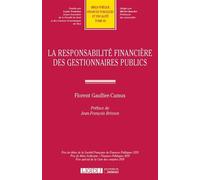La responsabilité financière des gestionnaires publics - Florent Gaullier-Camus - Lgdj - broché - Etude