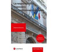 La responsabilité financière des gestionnaires publics - Stéphanie Damarey - LexisNexis - relié - Etude