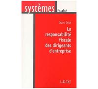 La Responsabilite Fiscale Des Dirigeants D'entreprise