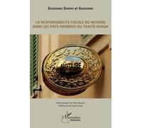 La Responsabilité Fiscale Du Notaire Dans Les Pays Membres Du Traité Ohada