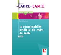La responsabilité juridique du cadre de santé