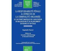 La Responsabilité Pénale À L'épreuve De La Criminalité Organisée - Le Cas Symptomatique De L'association De Malfaiteurs Et Du Blanchiment En France Et En Italie