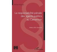 La Responsabilité Pénale Des Agents Publics Au Cameroun