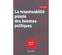 La responsabilité pénale des hommes politiques - Bigaut c. - Lgdj - Livre