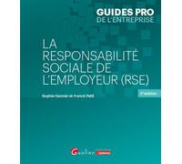 La responsabilité sociale de l'employeur (RSE) Sante et securite au travail, stress et violence au travail, risques psychosocia - Franck Petit - Gualino Eds - broché - Etude