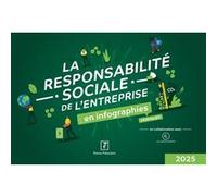 La Responsabilité Sociale de l'Entreprise en infographies pratiques 2025 Hubert Tondeur (Auteur)