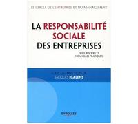 La Responsabilité Sociale Des Entreprises - Défis, Risques Et Nouvelles Pratiques