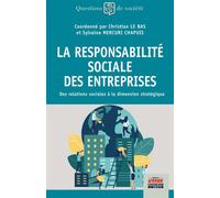 La responsabilité sociale des entreprises Des relations sociales à la dimension stratégique - Sylvaine Mercuri-Chapuis - Ems Management Et Societes - broché - Etude