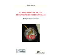 La responsabilité sociale des entreprises multinationales Stratégies et mise en oeuvre - Florent Pestre - L'harmattan - broché - Etude