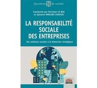 La responsabilité sociale des entreprises Sylvaine Mercuri-Chapuis (Auteur), Christian Le Bas (Auteur)