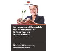 La responsabilité sociale des entreprises: un bienfait ou un inconvénient?: Des données provenant du Pakistan