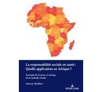 La Responsabilité Sociale En Santé : Quelle Application En Afrique?