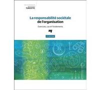 La responsabilité sociétale de l'organisation, 2e édition Marie-France Turcotte (Editeur général), Turcotte marie-fr. (Auteur)