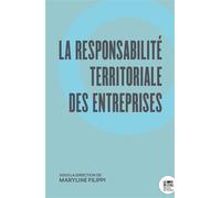La Responsabilité Territoriale des Entreprises - Maryline Flippi - Le Bord De L'eau Eds - broché - Etude