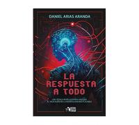 La respuesta a todo