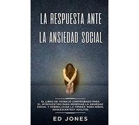 La Respuesta Ante La Ansiedad Social