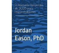 La Respuesta Demócrata de 2025 para Hispanohablantes