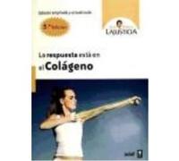 La Respuesta Está En El Colágeno - Ana María Lajusticia Bergasa Ana María Lajusticia Bergasa (Auteur)