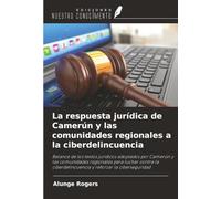 La respuesta jurídica de Camerún y las comunidades regionales a la ciberdelincuencia