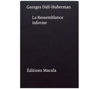 La Ressemblance Informe Ou Le Gai Savoir Visuel Selon Georges Bataille