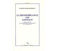 La Ressemblance Par Contact - Archéologie, Anachronisme Et Modernité De L'empreinte