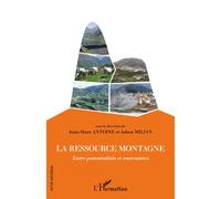 La ressource montagne Entre potentialités et contraintes - Jean-Marc Antoine - L'harmattan - broché - Essai