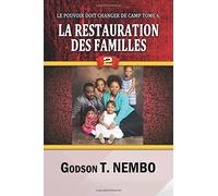 La Restauration des Familles 2: Le Pouvoir Doit Changer De Camp Tome 6
