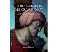 La restauration des oeuvres d'art Vade-mecum en quelques mots - Ségolène Bergeon Langle - Hermann - broché - Etude