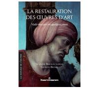 La restauration des oeuvres d'art Vade-mecum en quelques mots - Ségolène Bergeon Langle - Hermann - broché - Etude