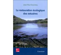 La restauration écologique des estuaires - Ducrotoy - Technique Et Documentation - broché - Etude