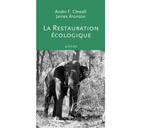 La Restauration écologique: Principes, valeurs et structure d'une profession émergente