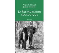 La Restauration écologique: Principes, valeurs et structure d'une profession émergente