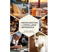 LA RESTAURATION ET L'HOTELLERIE DE REFERENCE