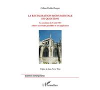 La restauration monumentale en question La circulaire du 5 août 1985 relative aux études préalables et son application - Céline Hullo-Pouyat - L'harmattan - broché - Essai