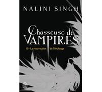 La résurrection de l'Archange - Nalini Singh - J'ai Lu - broché - Roman