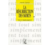 La résurrection des morts...