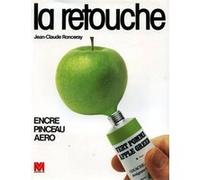 La retouche Jean-Claude Ronceray (Auteur)