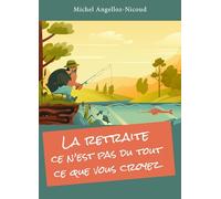 La retraite : ce n'est pas du tout ce que vous croyez